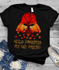 Star Wars Darth Vader Hello Darkness My Old Friend Halloween Shirt