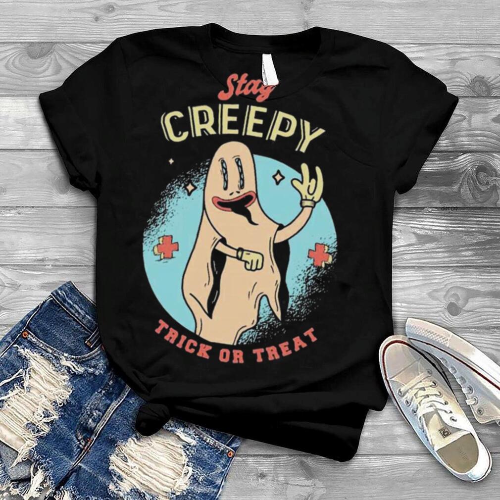 Stay Creepy Halloween Shirt Stay Creepy Halloween Shirt