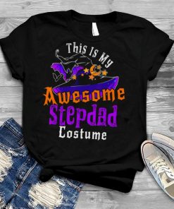 This Is My Awesome Stepdad Costume Witch Halloween Stepdad Shirts