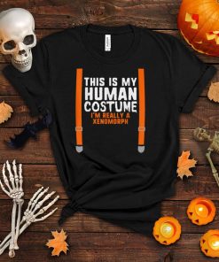 This Is My Human Costume I’m Really A Xenomorph Halloween T Shirt