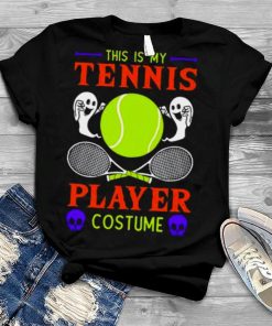 This is my tennis player costume halloween shirt