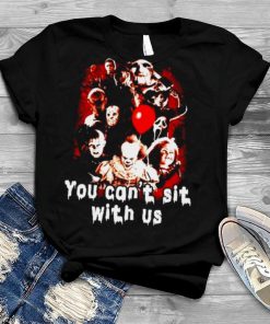 Top horror Halloween you can’t sit with us shirt