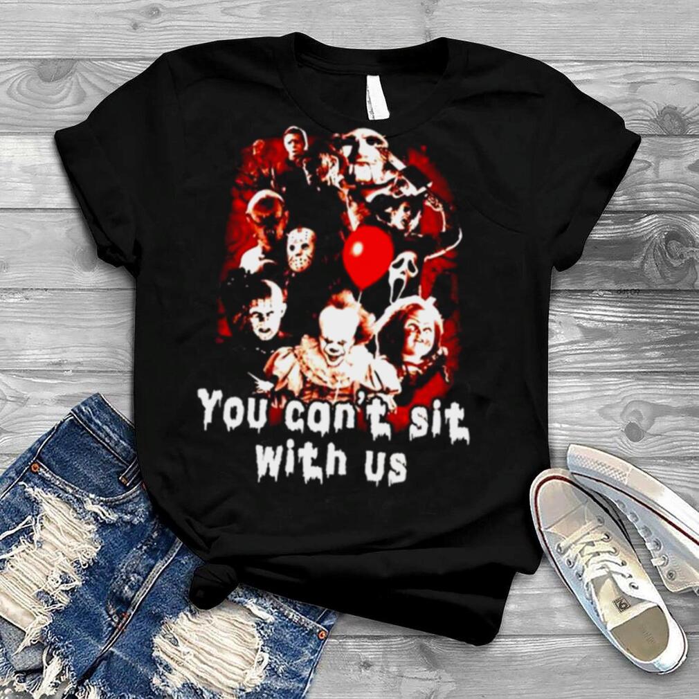 Top horror Halloween you can’t sit with us shirt Top horror Halloween you can’t sit with us shirt