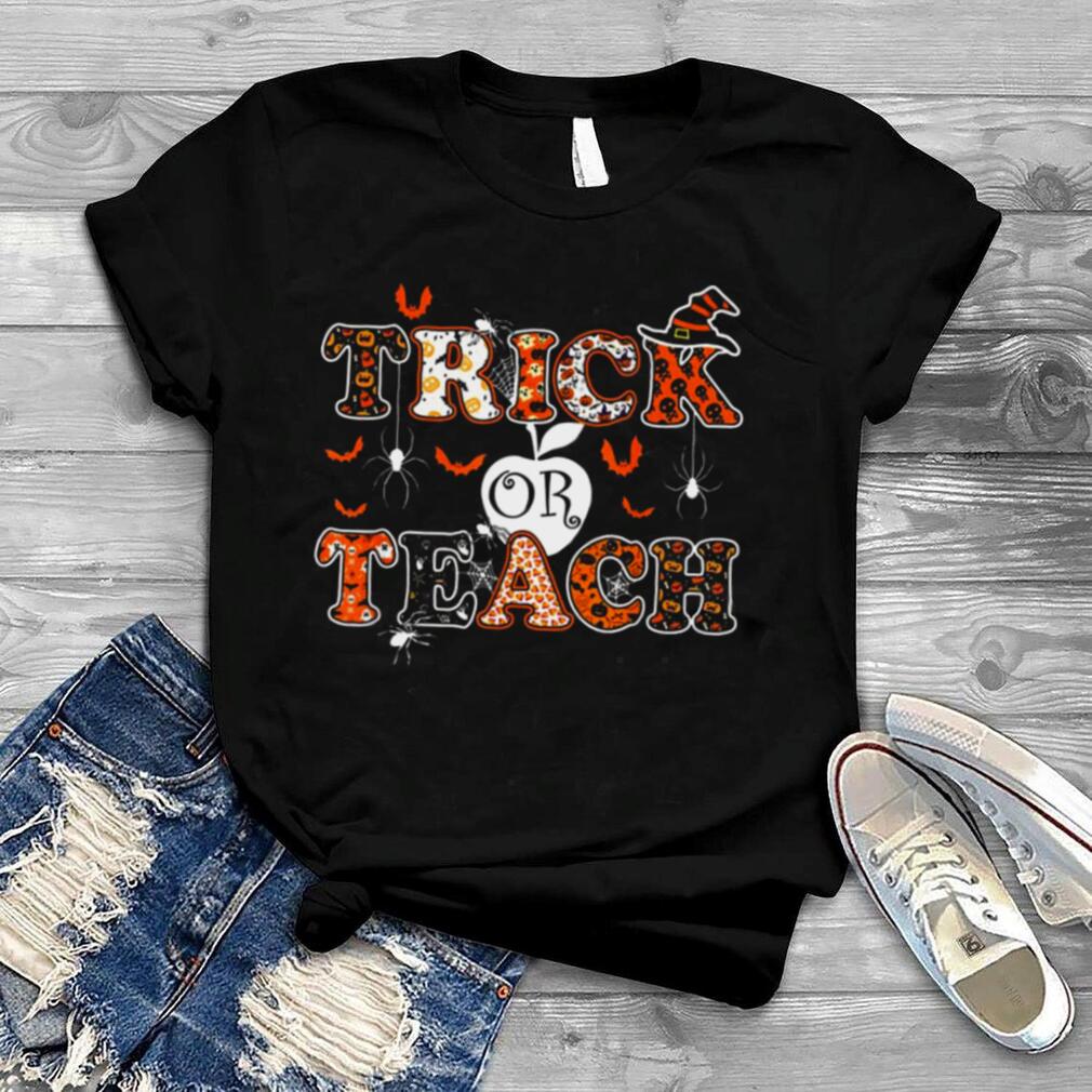 Trick Or Teach Halloween Teacher shirt Trick Or Teach Halloween Teacher shirt