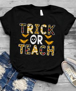 Trick or teach teacher halloween costume shirt