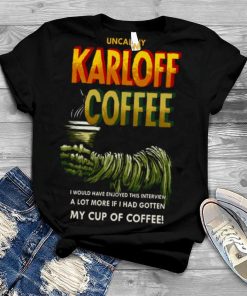 Universal Monsters Karloff Coffee Halloween shirt