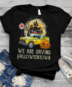 We Are Saving Halloweentown Pumpkin shirt