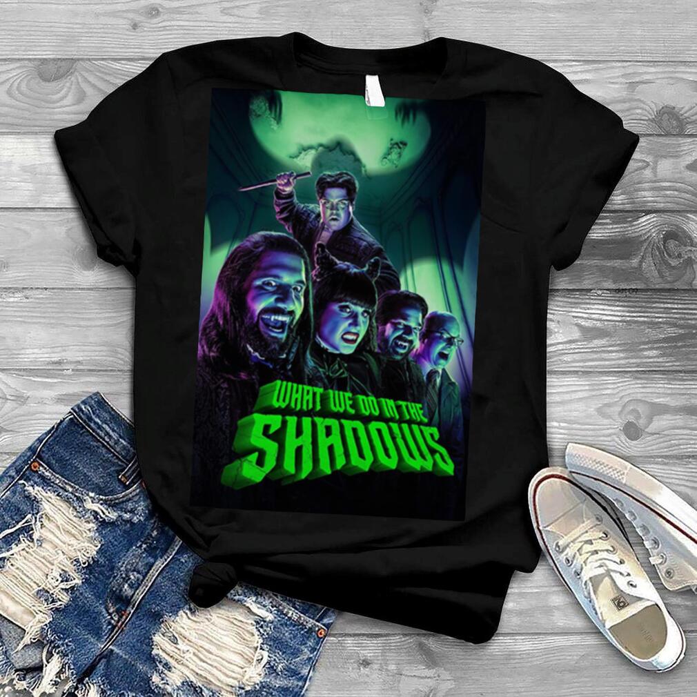 What We Do In The Shadows Horror Poster Halloween shirt What We Do In The Shadows Horror Poster Halloween shirt
