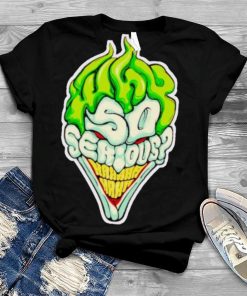 Why So Serious Joker Halloween shirt