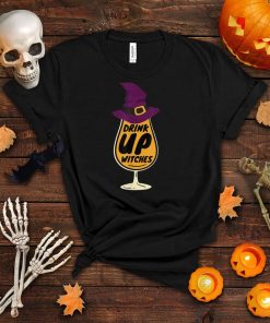 Witch Halloween Drink Up Witches Funny Halloween Costume T Shirt