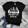 You Can’t Sit With Us Halloween Version Hocus Pocus shirt