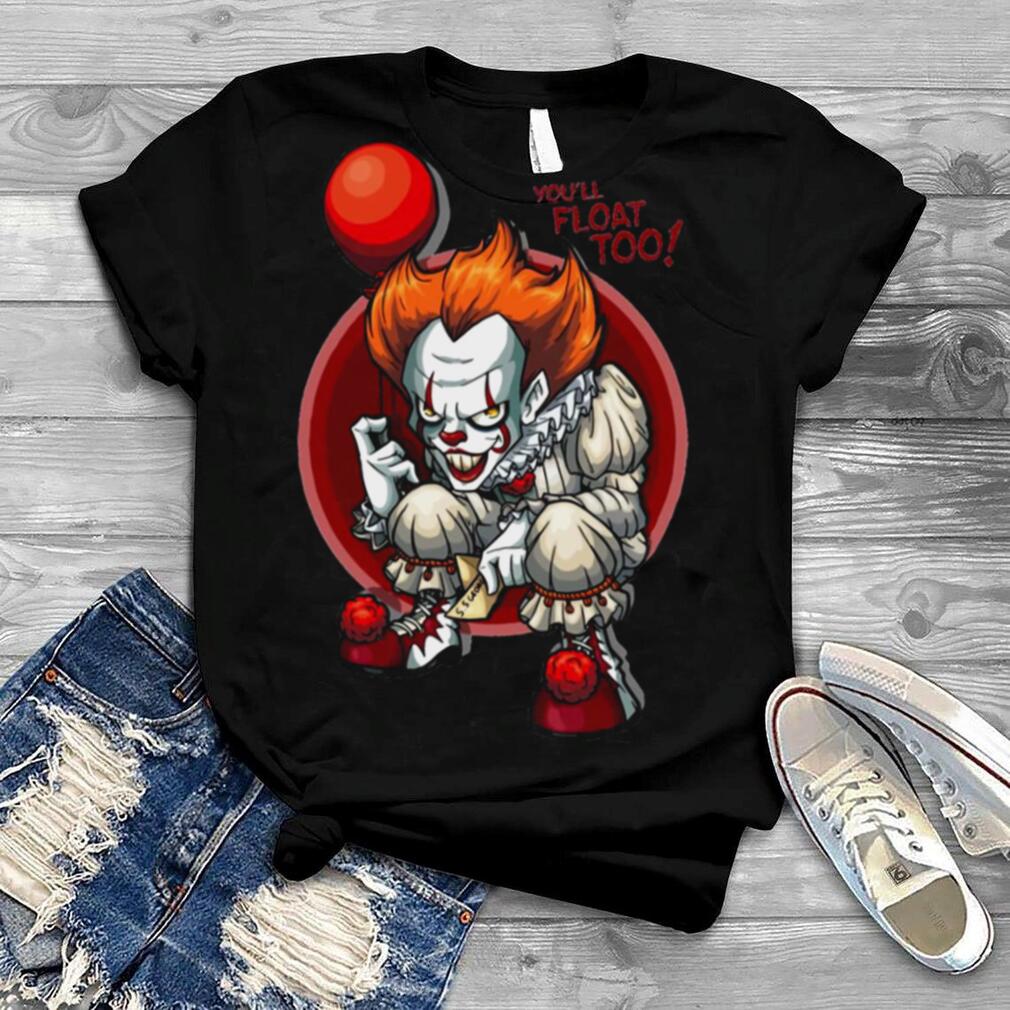 You Will Float Too Halloween shirt You Will Float Too Halloween shirt