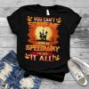 You can’t Scare Me I WOrk At Speedway i’ve Seen It All Halloween 2022 shirt