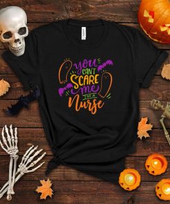 You can’t scare me I’m a Nurse Happy Halloween Shirt