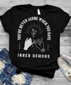 Youre Never Alone When You Have Inner Demons Halloween Shirt