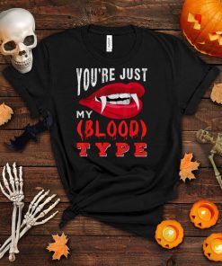 You’re just my (blood) type Halloween Design For Men T Shirt