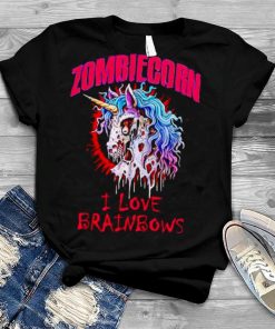 Zombiecorn I love brainbows Halloween shirt