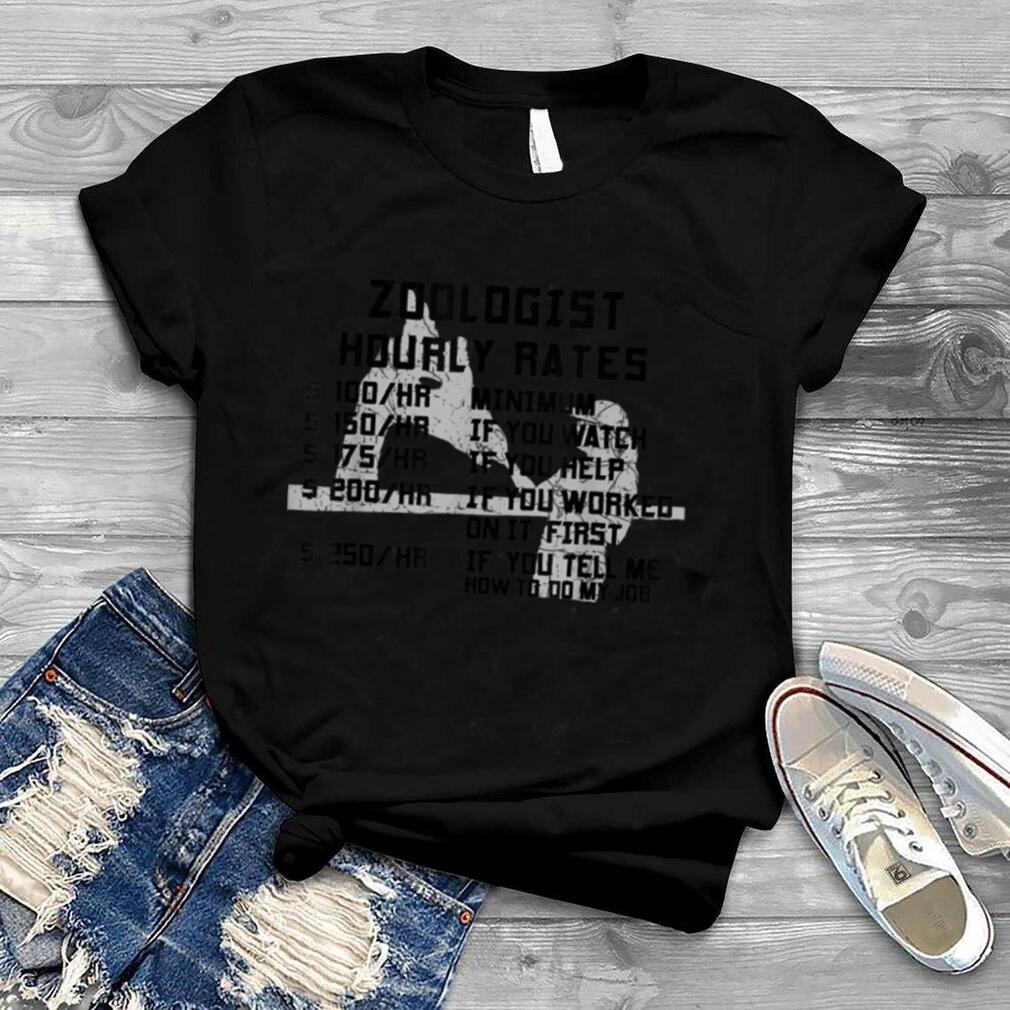 Zoologist Hourly Rate Funny Zoology Lover Gag Gift Men Women T Shirt Zoologist Hourly Rate Funny Zoology Lover Gag Gift Men Women T Shirt