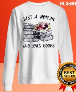 A Woman Who Loves Books Reader Reading Lover T-shirt