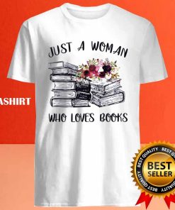A Woman Who Loves Books Reader Reading Lover T shirt 4