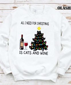 All I Need For Christmas Is Cats And Wine T-shirt All I Need For Christmas Is Cats And Wine T-shirt