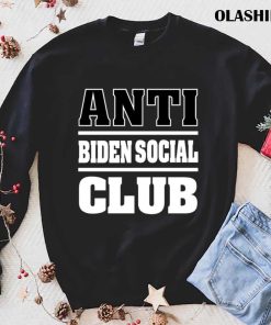 Anti Biden Social Club Shirt Anti Biden Social Club Shirt