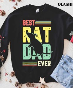 Best Rat Dad Ever Gifts For A Rats Fan T-shirt Best Rat Dad Ever Gifts For A Rats Fan T-shirt