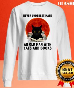 Black Cat Never Underestimate An Old Man With Cats And Books T-shirt