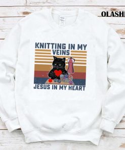Black Cats Knitting In My Veins Jesus In My Heart Shirt Black Cats Knitting In My Veins Jesus In My Heart Shirt