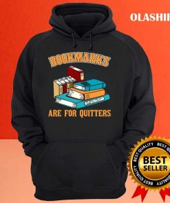 Book Reading Bookmarks Quote I Reader Librarian Fan Shirt 3