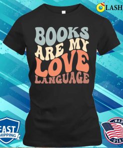 Books T-shirt, Retro Books Are My Love Language T-shirt