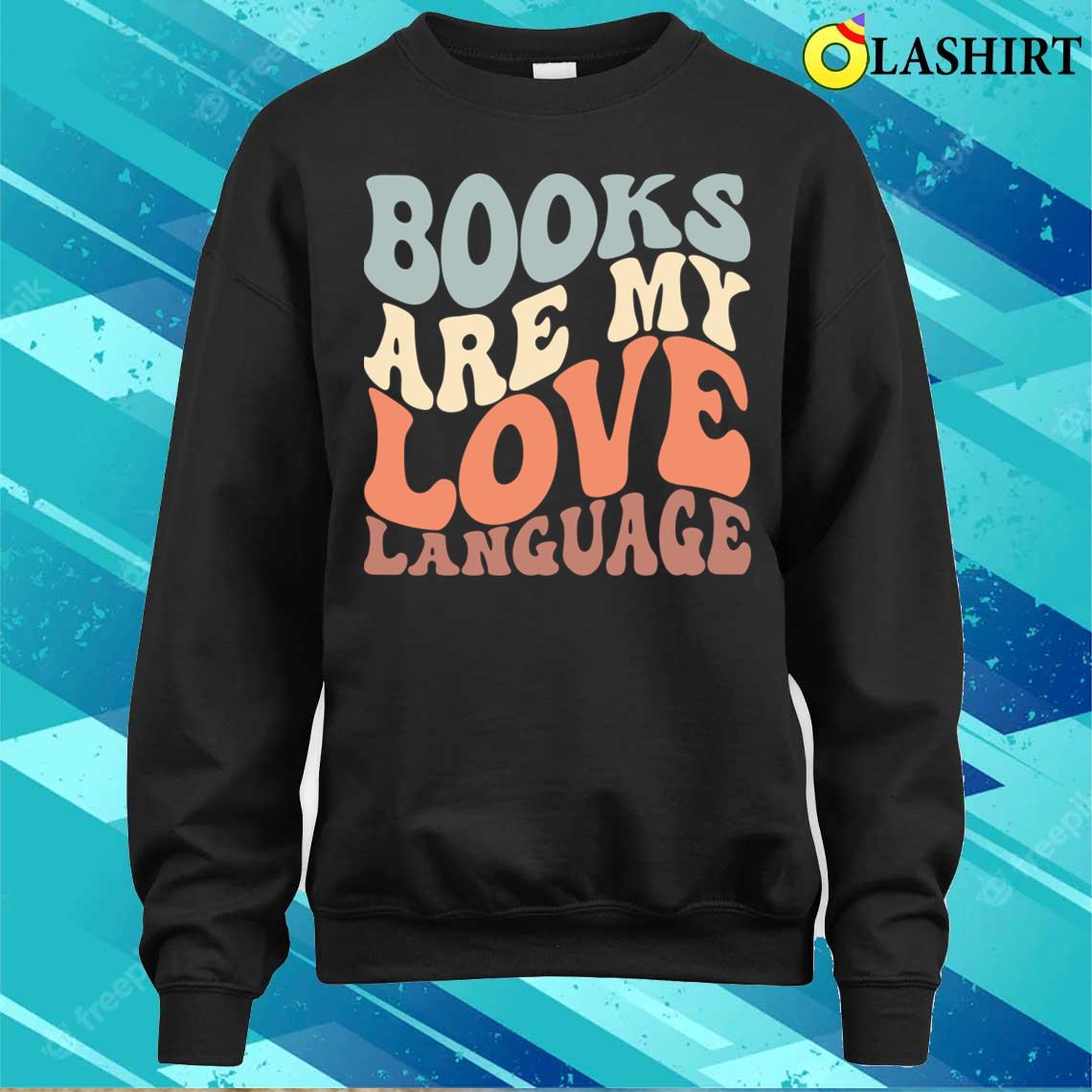 Books T-shirt, Retro Books Are My Love Language T-shirt Books T-shirt, Retro Books Are My Love Language T-shirt
