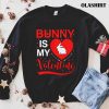 Bunny Is My Valentine Heart Bunny Valentines Day T-shirt