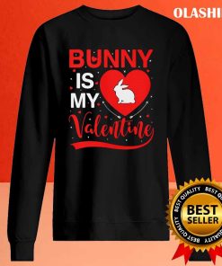 Bunny Is My Valentine Heart Bunny Valentines Day T-shirt