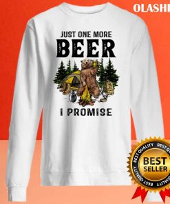 Camping Bear Just One More Beer I Promise T-shirt