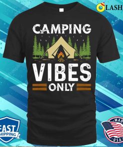 Camping Life T-shirt, Camping Vibes Only T-shirt Camping Life T-shirt, Camping Vibes Only T-shirt