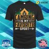 Camping Lover T-shirt, Camping Is My Fovorite Sport T-shirt