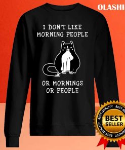 Cat Kitten Coffee Lovers, I Don’t Like Morning People Or Mornings Or People T-shirt