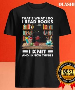 Cat That What I Do I Read Books I Knit T-shirt 3 Cat That What I Do I Read Books I Knit T shirt 4