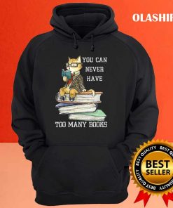 Cats You Can Never Have Many Books Shirt 2 Cats You Can Never Have Many Books Shirt 3