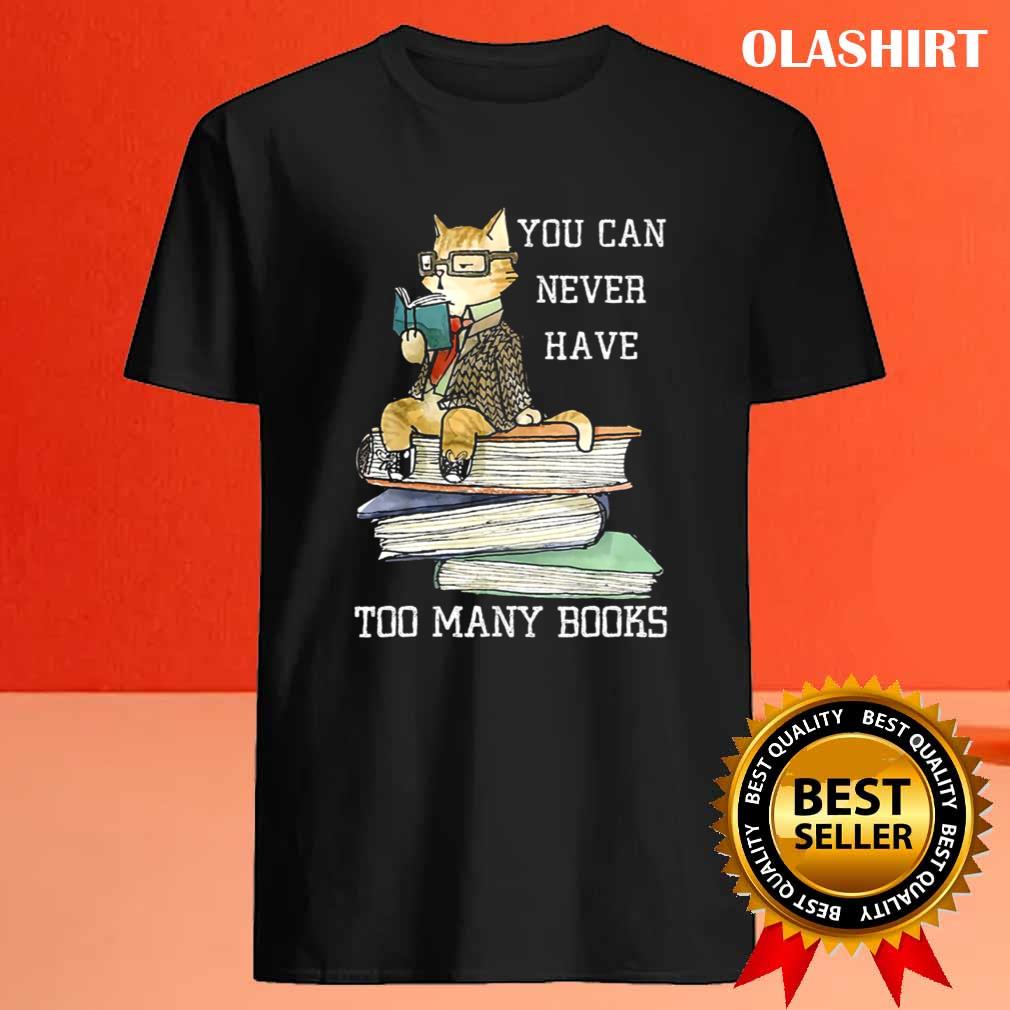 Cats You Can Never Have Many Books Shirt Cats You Can Never Have Many Books Shirt