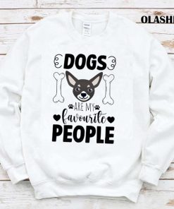 Chihuahua Dogs Are My Favourite Shirt , Trending Shirt Chihuahua Dogs Are My Favourite Shirt , Trending Shirt