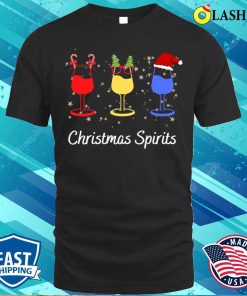 Christmas Spirits T shirt Funny Christmas Spirits Glasses Of Wine T shirt 1