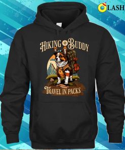 Corgi Hiking Buddy T-shirtcorgi Hiking Buddy T-shirt 2 Corgi Hiking Buddy T shirtcorgi Hiking Buddy T shirt 3
