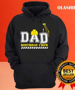 Dad Birthday Crew Construction Birthday Shirt 3