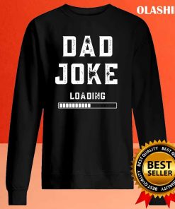 Dad Joke Loading Shirt