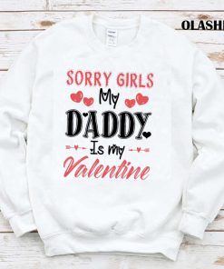 Daddy Is My Valentine Shirt, Valentine Shirt