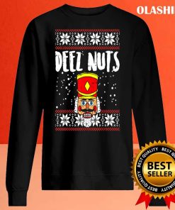 Deez Nuts Nutcracker Shirt Ugly Christmas Shirt Xmas Shirt