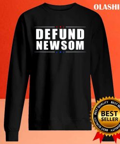 Defund Newsom Funny Political California Governor T-shirt