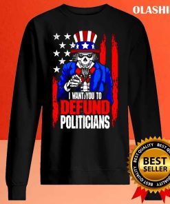 Defund Politicians Patriotic Gothic Uncle Sam Usa Flag T-shirt